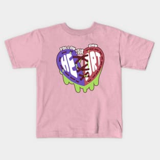 FOLLOW YOUR HEART Kids T-Shirt